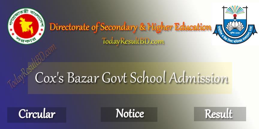 Cox's Bazar Govt School Admission