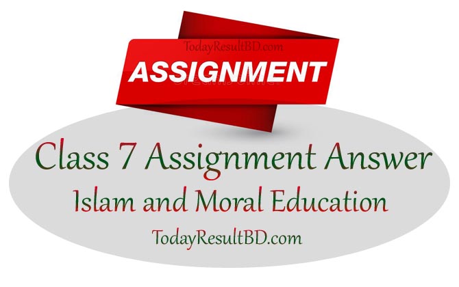 Class 7 Assignment 2021 Islam and Moral Education Answer